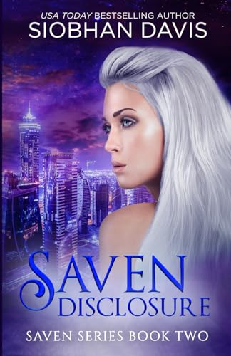 Saven Disclosure (The Saven Series, Band 2) von CREATESPACE