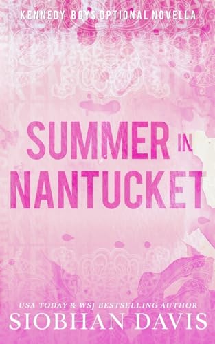 Summer in Nantucket: An Optional Novella (Kennedy Boys)