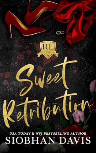 Sweet Retribution: A Dark High School Bully Romance: Hardcover (Rydeville Elite, Band 3) von Brower Literary & Mgmt. Inc