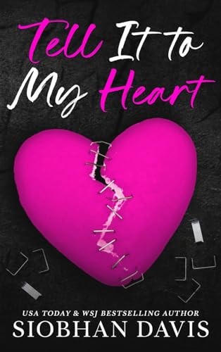 Tell It to my Heart Tell It to my Heart von Siobhan Davis