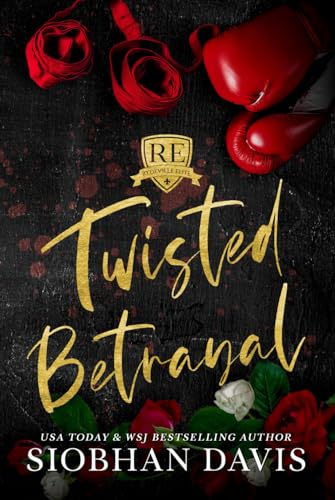 Twisted Betrayal: A Dark High School Bully Romance: Hardcover (Rydeville Elite, Band 2) von Brower Literary & Mgmt. Inc