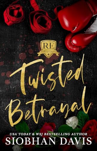 Twisted Betrayal: Alternate Cover (Rydeville Elite Book 2) von Brower Literary & Mgmt. Inc