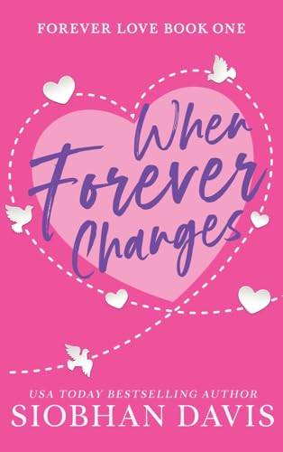 When Forever Changes: Hardcover (Forever Love, Band 1) von Brower Literary & Management, Inc.