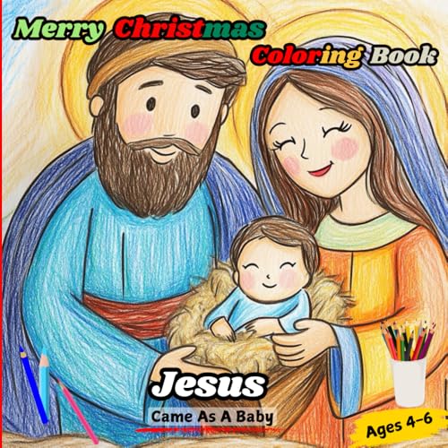 Merry Christmas Coloring Book Ages: Jesus Came As A Baby von Independently published
