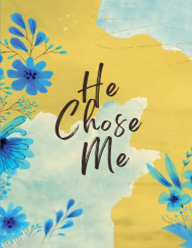 He Chose Me von BWA Publishing