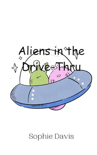 Aliens in the Drive-Thru von Creative Arts Management OÜ