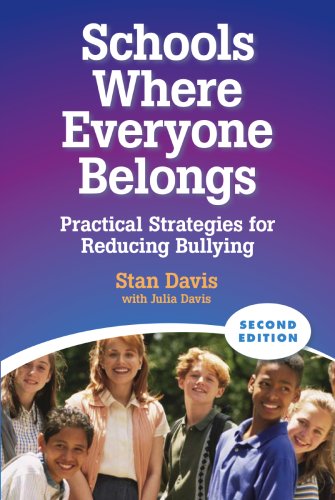 Schools Where Everyone Belongs: Practical Strategies For Reducing Bullying Schools Where Everyone Belongs: Practical Strategies For Reducing Bullying