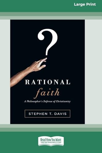 Rational Faith: A Philosopher's Defense of Christianity (16pt Large Print Format) von ReadHowYouWant
