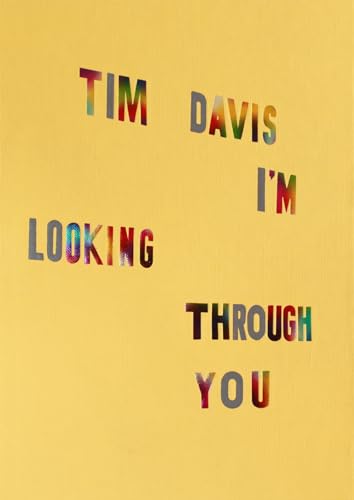 Tim Davis: I'm Looking Through You von Aperture