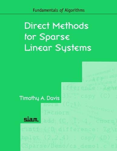 Direct Methods for Sparse Linear Systems (Fundamentals of Algorithms) (Fundamentals of Algorithms 2, Band 2)