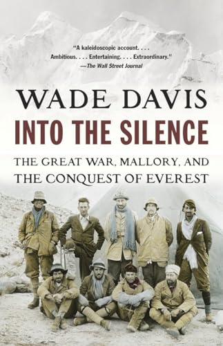 Into the Silence: The Great War, Mallory, and the Conquest of Everest von Vintage
