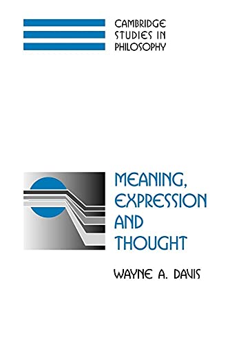 Meaning, Expression and Thought (Cambridge Studies in Philosophy) von Cambridge University Press