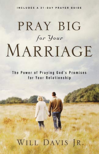 Pray Big for Your Marriage: The Power of Praying God's Promises for Your Relationship von BAKER PUBLISHING GROUP