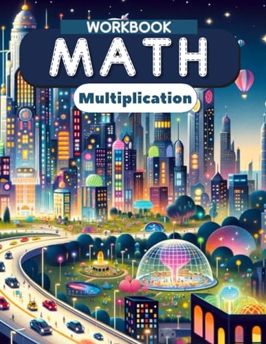 Multiplication Math Workbook: Multiplication Fundamentals for Early Grades von Independently published
