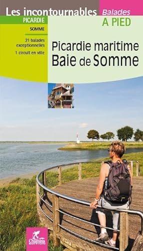 Picardie maritime - Baie de Somme à pied (Incontournables à pied)