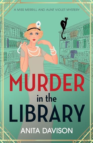 Murder in the Library: A completely addictive historical cozy mystery series for 2024 (Miss Merrill and Aunt Violet Mysteries, 2)