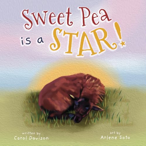 Sweet Pea is a STAR! von By the Bay Books