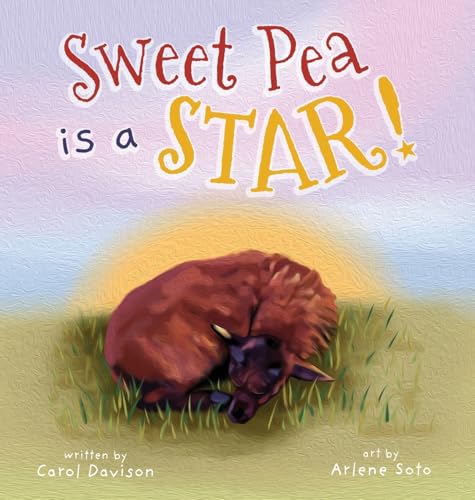 Sweet Pea is a STAR! von By the Bay Books