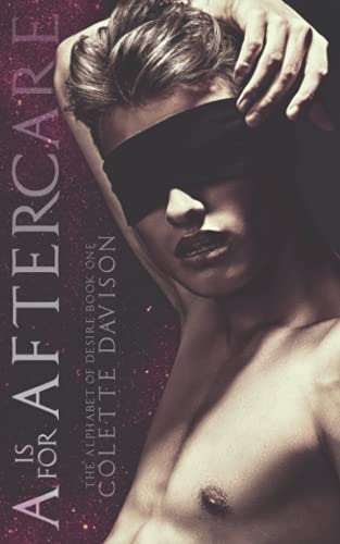 A is for Aftercare: An age-gap M/M romance (The Alphabet of Desire, Band 1)