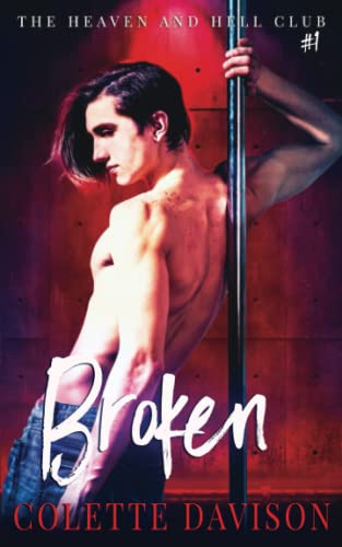 Broken (Heaven and Hell Club, Band 1) Broken (Heaven and Hell Club, Band 1) von Independently Published