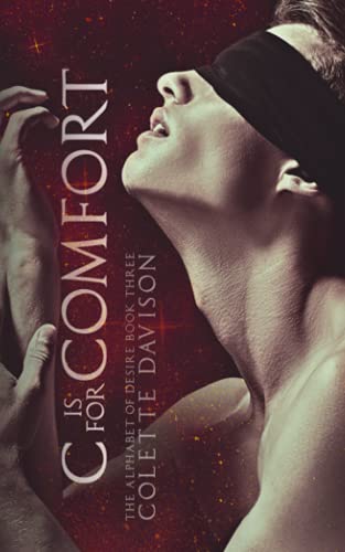 C is for Comfort: An age-gap M/M romance C is for Comfort: An age-gap M/M romance