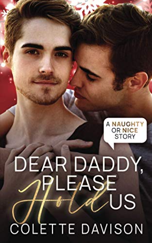 Dear Daddy, Please Hold Us (Naughty or Nice, Band 3)
