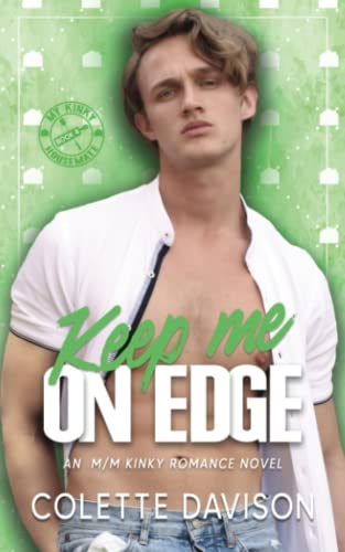 Keep Me On Edge (My Kinky Housemate, Band 4)