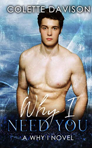 Why I Need You: A Why I Novel Why I Need You: A Why I Novel von Clare Davidson T/A Smudged Ink Press
