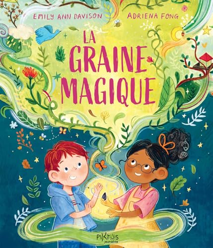 La Graine magique von PIKTOS JEUNESSE