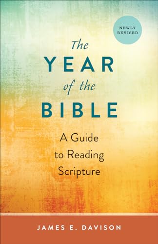 The Year of the Bible: A Guide to Reading Scripture