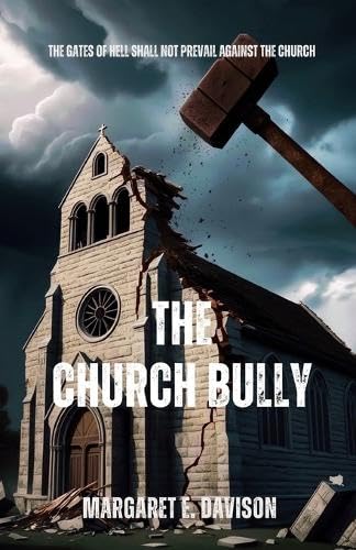 The Church Bully von Trilogy Christian Publishing