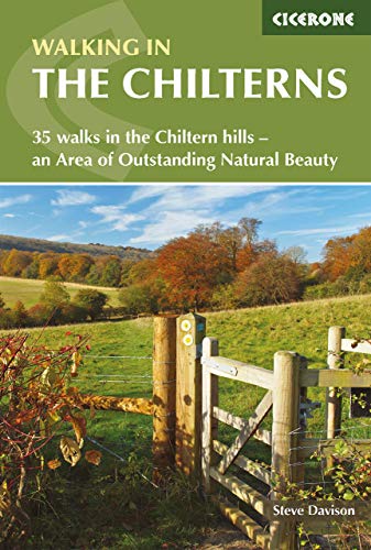 Walking in the Chilterns: 35 walks in the Chiltern hills - an Area of Outstanding Natural Beauty (Cicerone guidebooks)