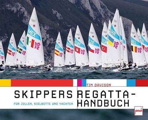 Skippers Regatta-Handbuch: Für Jollen, Kleinboote und Yachten von Motorbuch Verlag