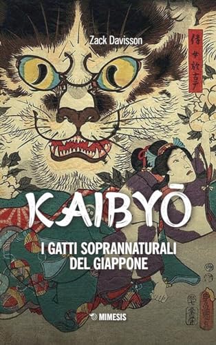 Kaibyo. I gatti soprannaturali del Giappone (Storie e tradizioni del Giappone)