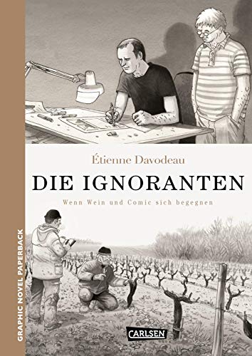Die Ignoranten: Wenn Wein und Comic sich begegnen (Graphic Novel Paperback)
