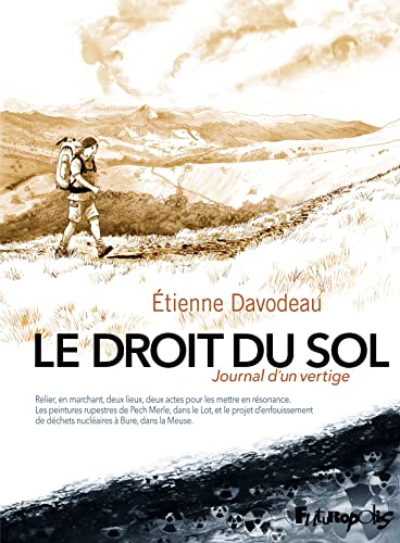 Le Droit du sol: Journal d'un vertige von FUTUROPOLIS