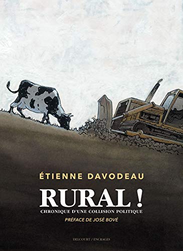 Rural !: Chronique d'une collision politique
