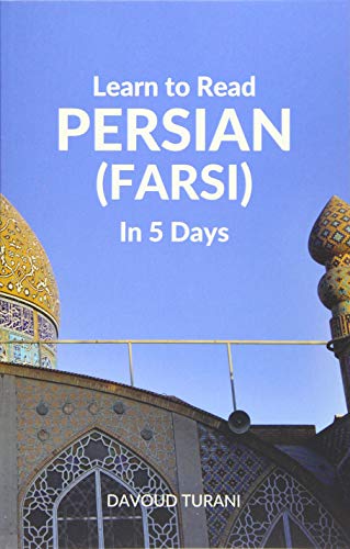 Learn to Read Persian (Farsi) in 5 Days von CreateSpace Independent Publishing Platform