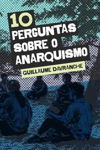 10 perguntas sobre o anarquismo von Monstro dos Mares