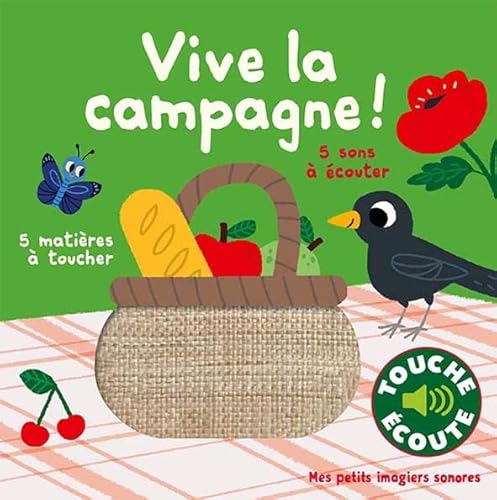 Vive la campagne !: 5 sons à écouter, 5 matières à toucher