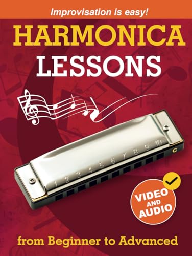 Harmonica Lessons from Beginner to Advanced: Original Harmonica Method of Learning to Play and Improvise + Video and Audio von Open White Book