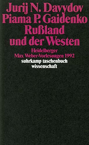Rußland und der Westen: Heidelberger Max-Weber-Vorlesungen 1992 (suhrkamp taschenbuch wissenschaft) von Suhrkamp Verlag