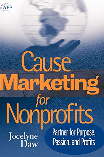Cause Marketing for Nonprofits: Partner for Purpose, Passion, and Profits (The AFP/Wiley Fund Development Series) von Wiley
