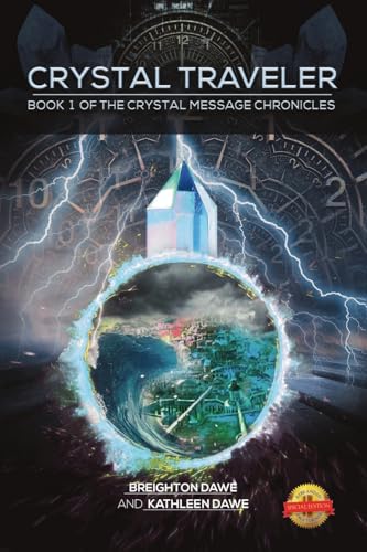 Crystal Traveler: Book 1 of the Crystal Message Chronicles von PageTurner Press and Media