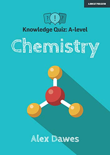 Knowledge Quiz: A-level Chemistry (Knowledge quizzes)