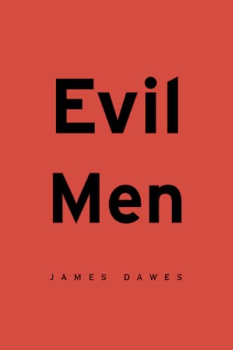 Evil Men von Harvard University Press