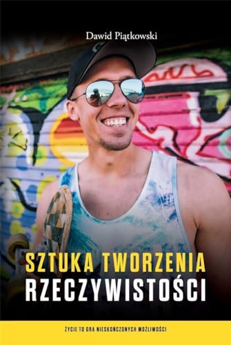 Sztuka tworzenia rzeczywistosci