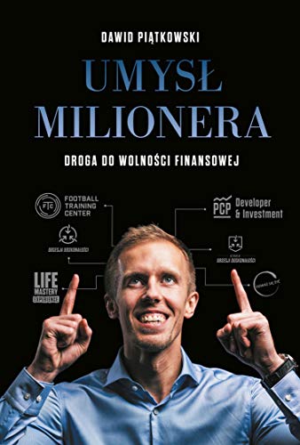 Umysł milionera: Droga do wolności finansowej