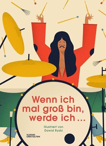 Wenn ich mal groß bin, werde ich ... von Gestalten