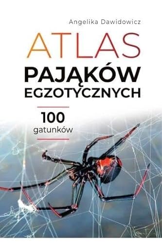 Atlas pająków egzotycznych: 100 gatunków Atlas pająków egzotycznych: 100 gatunków von SBM